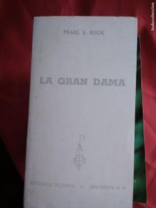 Libri di seconda mano: La Gran Dama. Pearl S. Buck L.33296